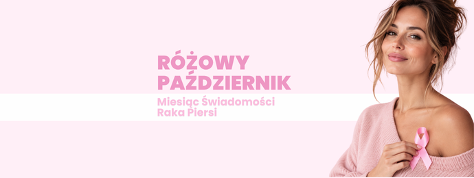 Różowy Październik – Miesiąc Świadomości Raka Piersi 🩷